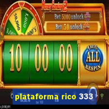 plataforma rico 333